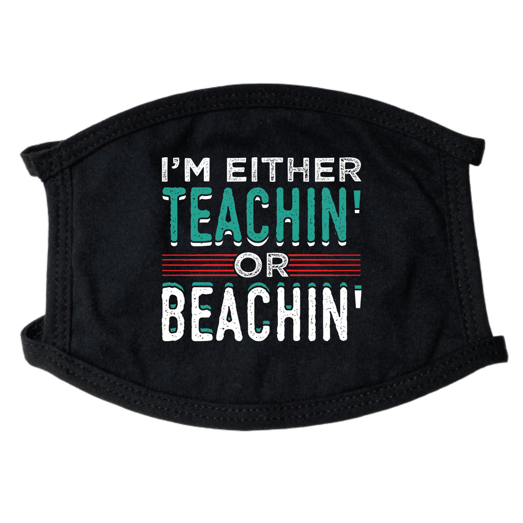 Teaching or Beaching Face Mask - PERSONAL CARE Find Epic Store