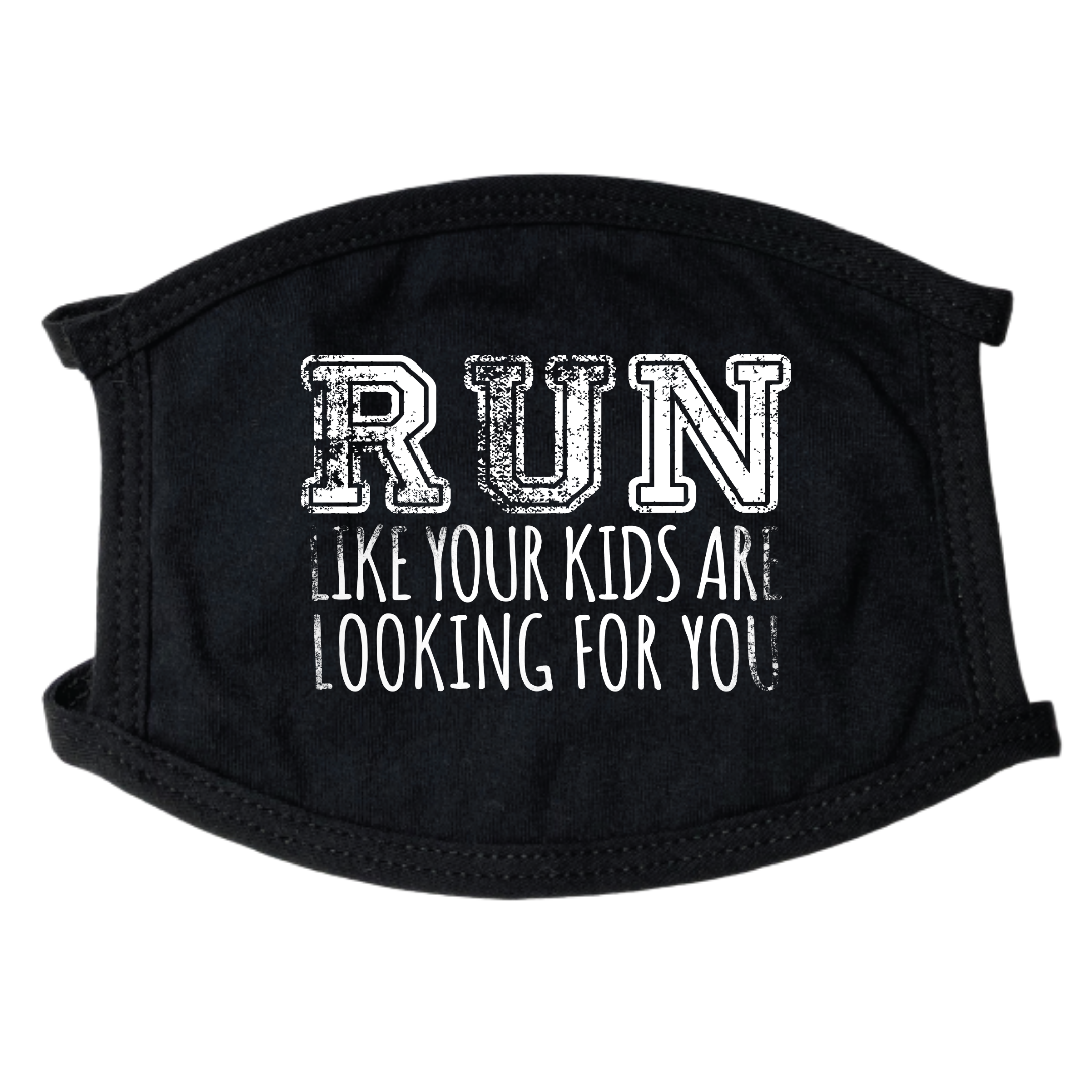 Run Like Your Kids Are Looking For You Face Mask - Find Epic Store
