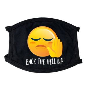 Back The Hell Up Face Mask - Find Epic Store