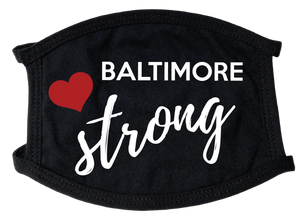 Baltimore Strong Face Mask - Find Epic Store